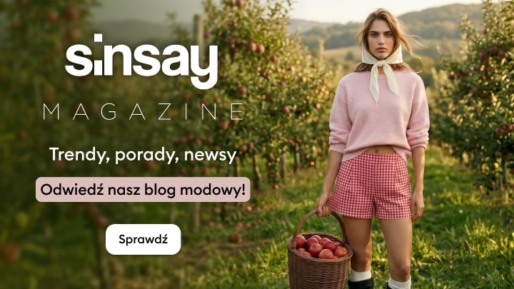 Baner promujący magazyn Sinsay z trendami modowymi, poradami i nowościami oraz zachętą do odwiedzenia bloga modowego.